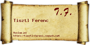 Tisztl Ferenc névjegykártya